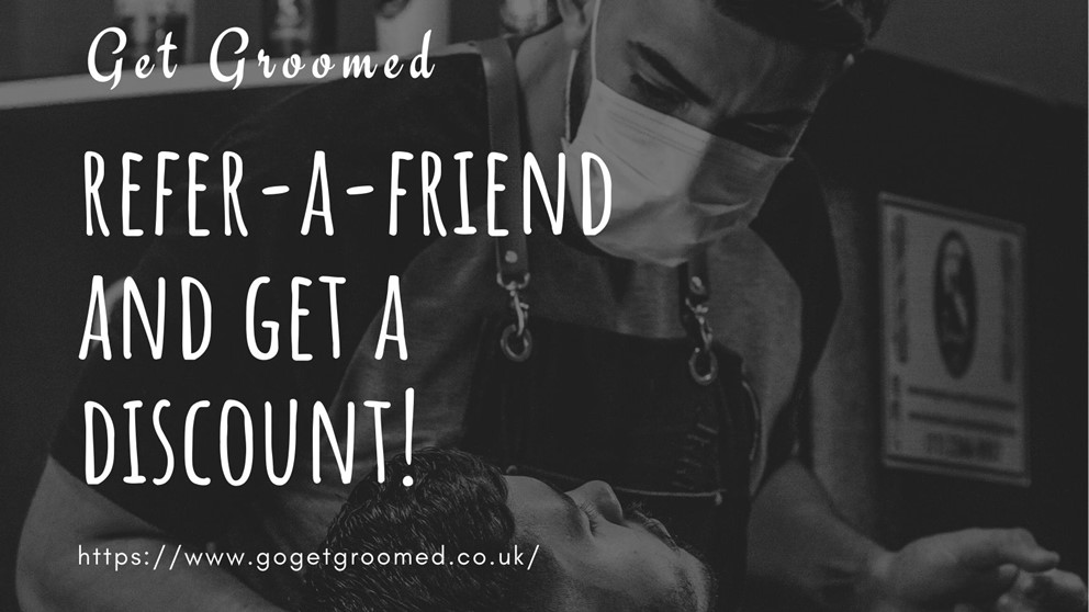 Refer-A-Friend and Get Discounts at Get Groomed!